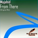 cover: Mujahid - From There