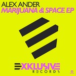 cover: Alex Ander - Marijuana & Space