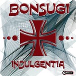 cover: Bonsugi - Indulgentia