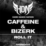 cover: Caffeine & Bizerk - Roll It