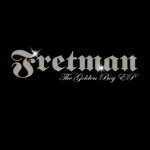 cover: Fretman - The Golden Boy EP