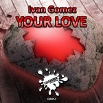 cover: Ivan Gomez - Your Love