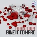 cover: Fabricio Lampa - Give It To Me Hard