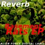 cover: Reverb - Basement Rats EP