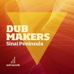 cover: Dub Makers - Sinai Peninsula