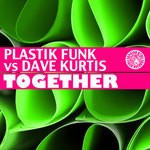 cover: Plastik Funk|Dave Kurtis - Together