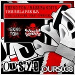 cover: Tekno Tom|Bass Bandits - The Relapse EP