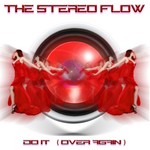 cover: The Stereo Flow - Do It (Over Again)