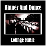 cover: Various - Dinner & Dance (Lounge Music)