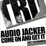 cover: Audio Jacker - Come On & Get It