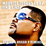 cover: Joshua, Maurice|Jv - Find A Way (Incl Ospina & Oscar P remixes)