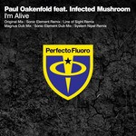 cover: Oakenfold, Paul|Infected Mushroom - I'm Alive