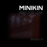 cover: Minikin - Pray For Love