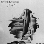 cover: Severin Kwazniak - L4 EP