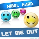 cover: Nigel Hard - Let Me Out