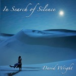 cover: David Wright - In Search Of Silence