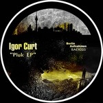 cover: Igor Curt - Pluk EP