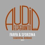 cover: Francesco Farfa|Alen Sforzina - Sequential Bondage (remixes)