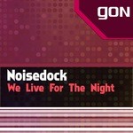 cover: Noisedock - We Live For The Night