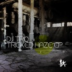 cover: Dj Trio - Tricked Haze EP