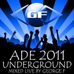 cover: George F|Various - Amsterdam Dance Event 2011 Underground (unmixed tracks)