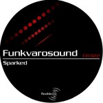 cover: Funkvarosound - Sparked