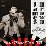 cover: James Brown - Please Please Please 1959 (Original Remastered 2011)