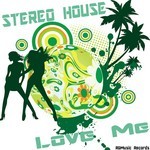 cover: Stereo House - Love Me