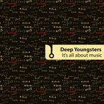 cover: Deep Youngsters - It's All About Music