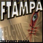 cover: Felguk - The Funky Drama (FTampa mix)