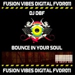 cover: Dj Dbf - Bounce In Your Soul