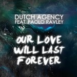 cover: Paolo Ravley|Dutch Agency - Our Love Will Last Forever