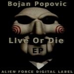 cover: Bojan Popovic - Live Or Die EP