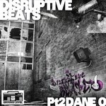 cover: Stylus Rex|Dane O - Disruptive Beats Pt 2