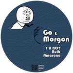 cover: Go & Morgon - Y U NO