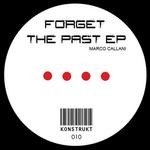 cover: Marco Calanni - Forget The Past EP