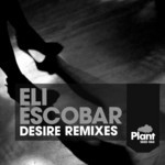 cover: Escobar, Eli|Nomi Ruiz - Desire (The remixes)