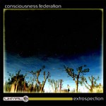 cover: Consciousness Federation - Extrospection