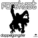 cover: Forekast - Doppelgangster