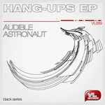 cover: Audible Astronaut - Hang Ups