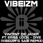 cover: Vincent De Jager|Emma Lock - Dive (Vibeizm's 5am remix)