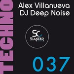 cover: Villanueva, Alex|Dj Deep Noise - Scander 037