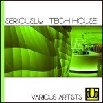 cover: Various - Seriously - Tech House