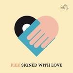 cover: Piek - Signed With Love