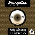 cover: Higinio - Hunting My Dreams EP