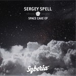 cover: Sergey Spell - Space Cake EP