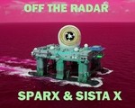 cover: Sparx & Sista X - Off The Radar