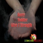 cover: Harry Toddler - Give I Strength