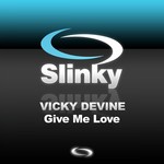 cover: Vicky Devie - Give Me Love