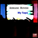 cover: Adriano Roveri - My Tape